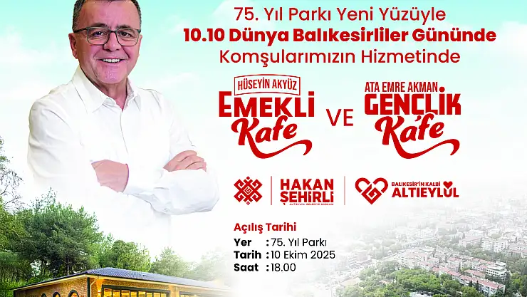 10 10 Dünya Balıkesirliler gününde  75. YIL PARKI YENİ YÜZÜYLE HİZMETE AÇILIYOR
