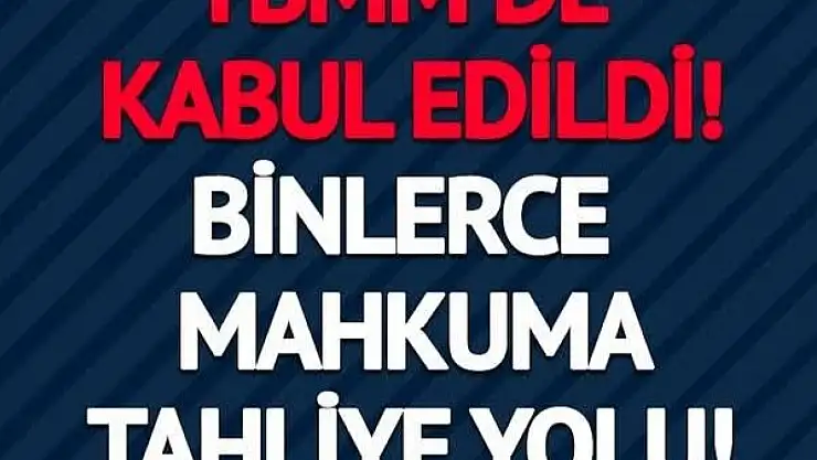 10. Yargı Paketi TBMM'de kabul edildi! 19 bin 800 mahkuma tahliye yolu açıldı
