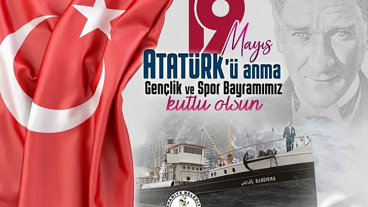 19 Mayıs Atatürk'ü Anma Gençlik ve Spor Bayramı kutlu olsun