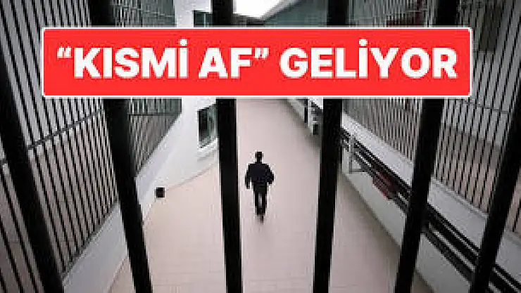 'Mahkumlara Kısmi Af Geliyor' İddiası