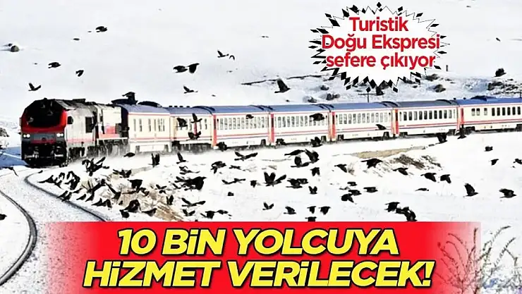 Turistik Doğu Ekspresi Sefere Çıkıyor!