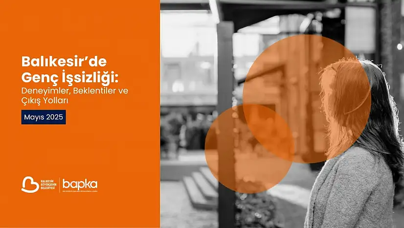 Balıkesirli Gençlerin Öncelikli Talebi 'Güvenceli Bir İş'
