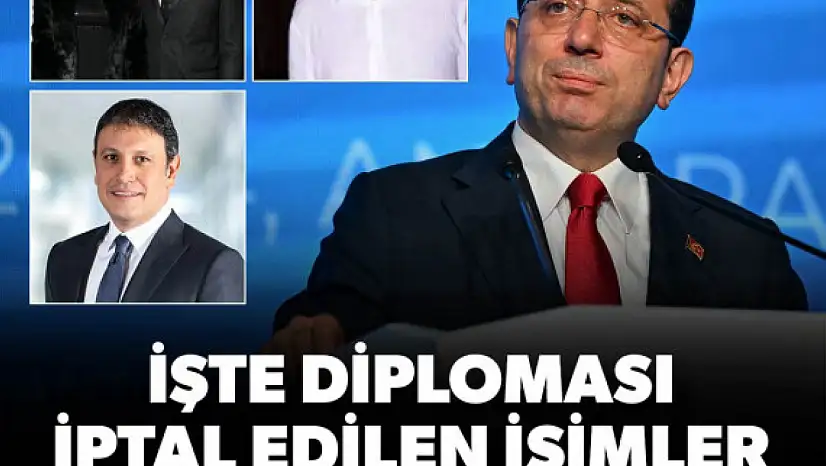 İşte o isimler: İmamoğlu ile birlikte diploması iptal edilen 27 kişi belli oldu