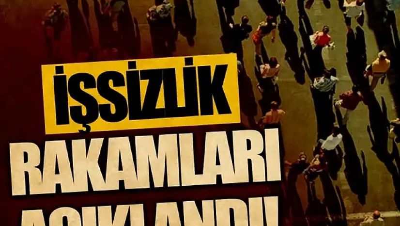 TÜİK Mayıs 2025 işsizlik rakamlarını açıkladı!