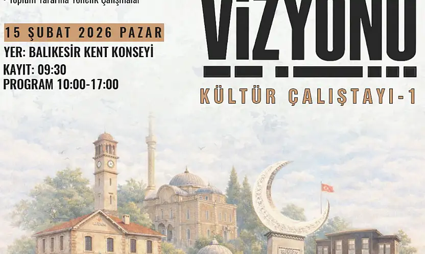 Balıkesir'in kültür sanat haritası bu çalıştayda çizilecek