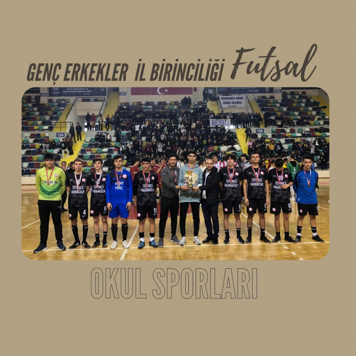 Okullar Arası Genç Erkekler Futsal Turnuvası