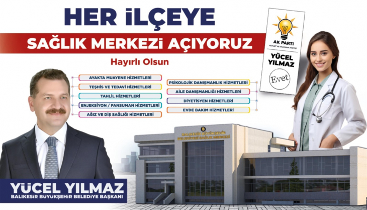 Başkan Yücel Yılmaz: ''Her ilçeye Sağlık Merkezi açılacak'